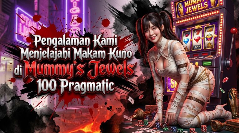 Catatan Ekspedisi Kami di Mummy’s Jewels 100 Pragmatic Play Catatan Ekspedisi Kami di Mummy’s Jewels 100 Pragmatic Play: Rahasia Menggali Harta Karun dari Kedalaman Makam Firaun